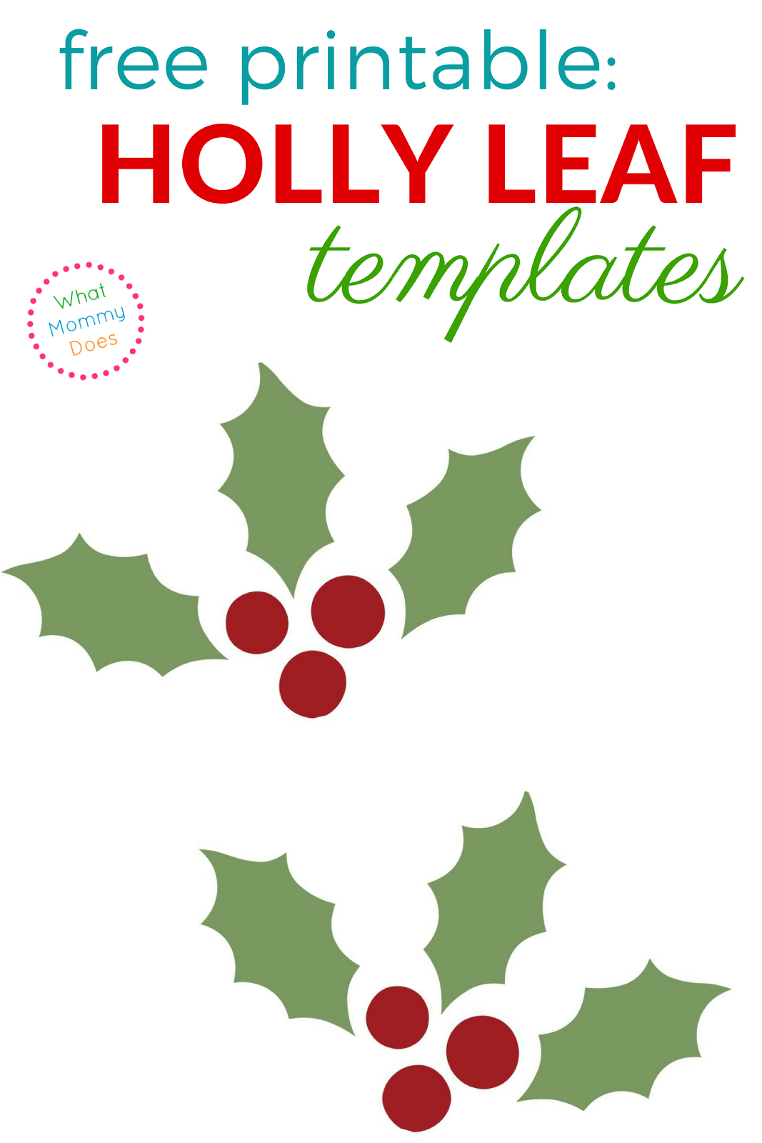 Holly Leaf Templates Free Printable Patterns To Cut Out What 