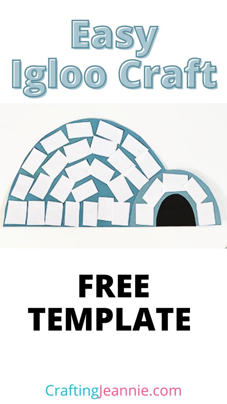 Igloo Craft Free Template Crafting Jeannie