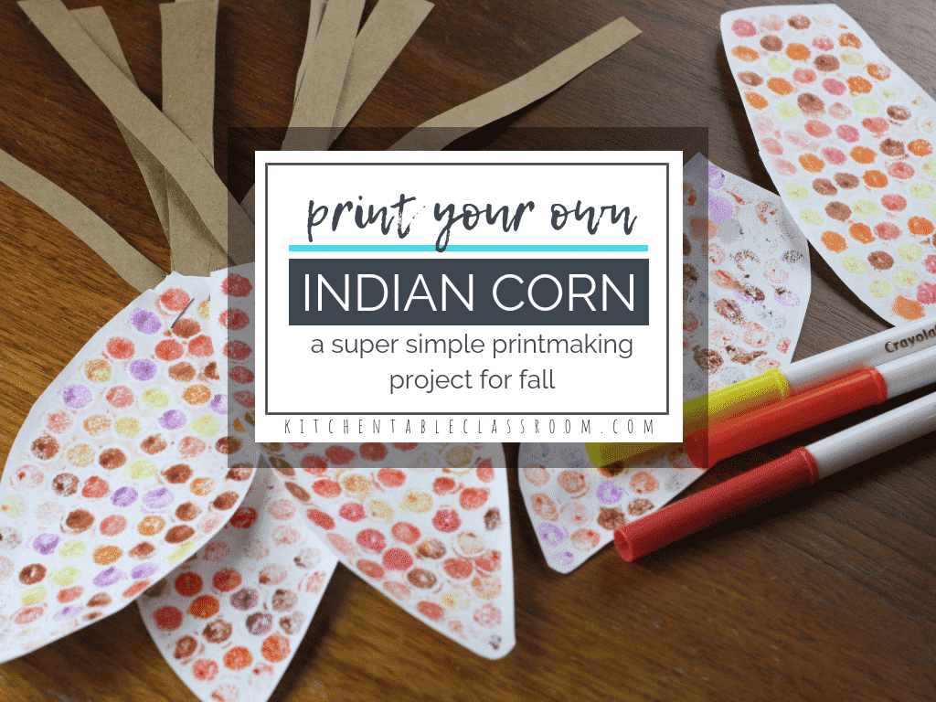Printing Indian Corn A Super Simple Fall Craft The Kitchen